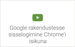 Google rakendustesse sisselogimine Chrome'i isikuna