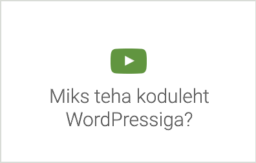 WordPressiga kodulehe tegemise koolituse e-kursuse alateema 'Alustamine' video 'Miks teha koduleht WordPressiga?'. Autor: Asko Uri, KehaMeeleKool / Kasulik Koolitus